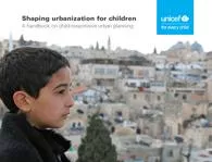 Shaping urbanization for children handbook